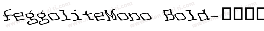 FeggoliteMono Bold字体转换